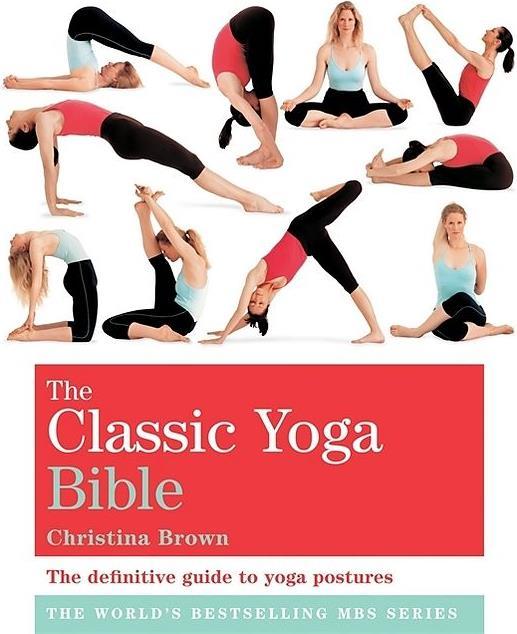 The Classic Yoga Bible (Englisch, 2009)
