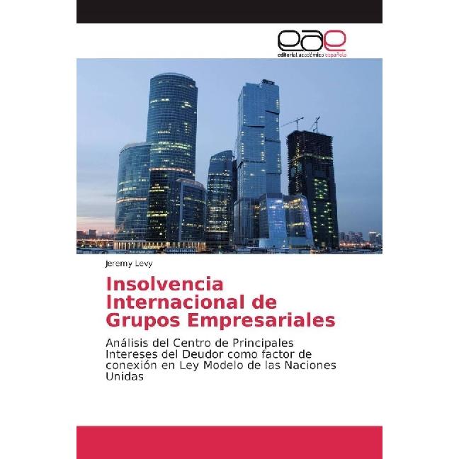 Insolvencia Internacional de Grupos Empresariales, Fachbücher von Jeremy Levy