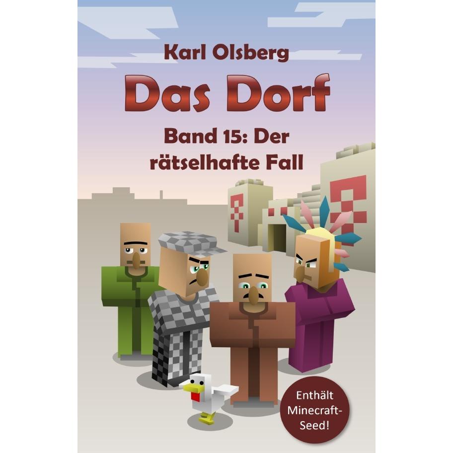 Das Dorf Band 15: Der rätselhafte Fall, Kinderbücher von Karl Olsberg