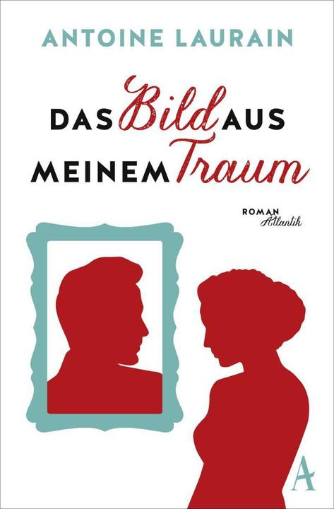 Produktbild Das Bild aus meinem Traum (Deutsch, Antoine Laurain, 2018)
