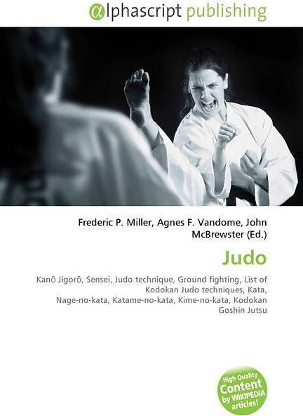 Produktbild Judo (Englisch, Agnes F. Vandome, Frederic P. Miller, John McBrewster, 2009)