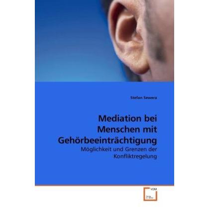 Mediation bei Menschen mit Gehörbeeintrachtigung, Fachbücher von Stefan Sewera