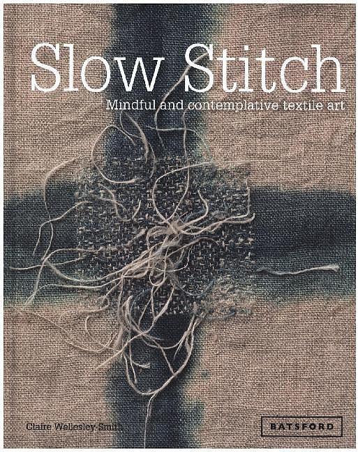 Produktbild Slow Stitch (Englisch, Claire Wellesley-Smith, 2015)