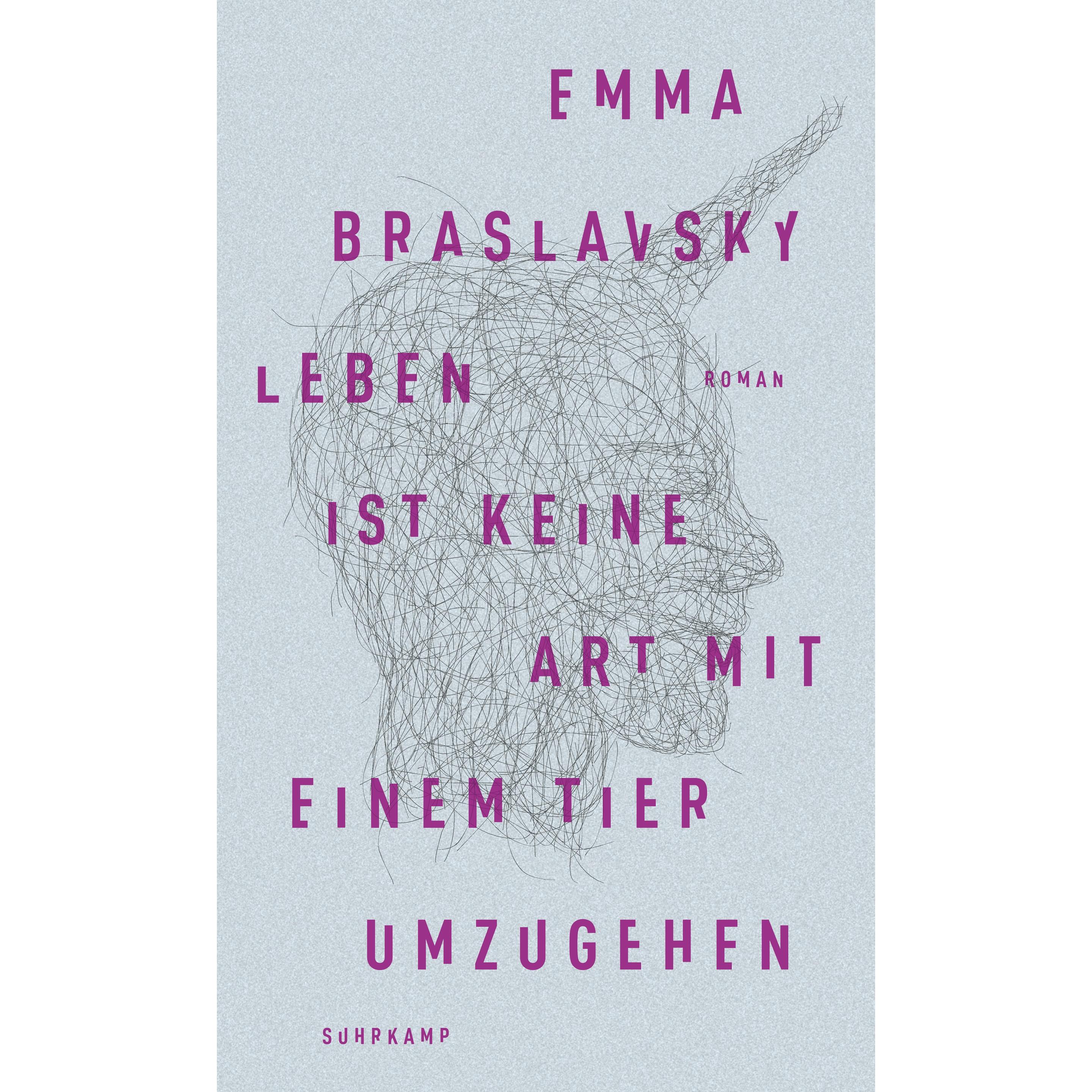 Thumbnail - Leben ist keine Art, mit einem Tier umzugehen, Belletristik von Emma Braslavsky