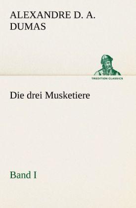 Produktbild Die drei Musketiere - Band I (Deutsch, Alexandre Dumas, 2012)