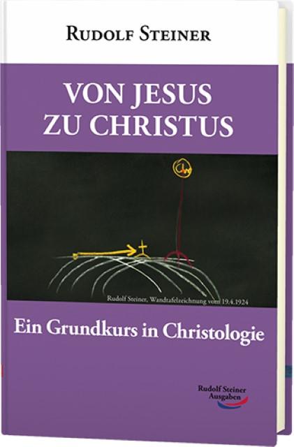 Produktbild Von Jesus zu Christus (Deutsch, Rudolf Steiner, 2016)