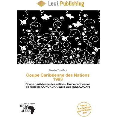 Coupe Caribéenne des Nations 1993, Ratgeber