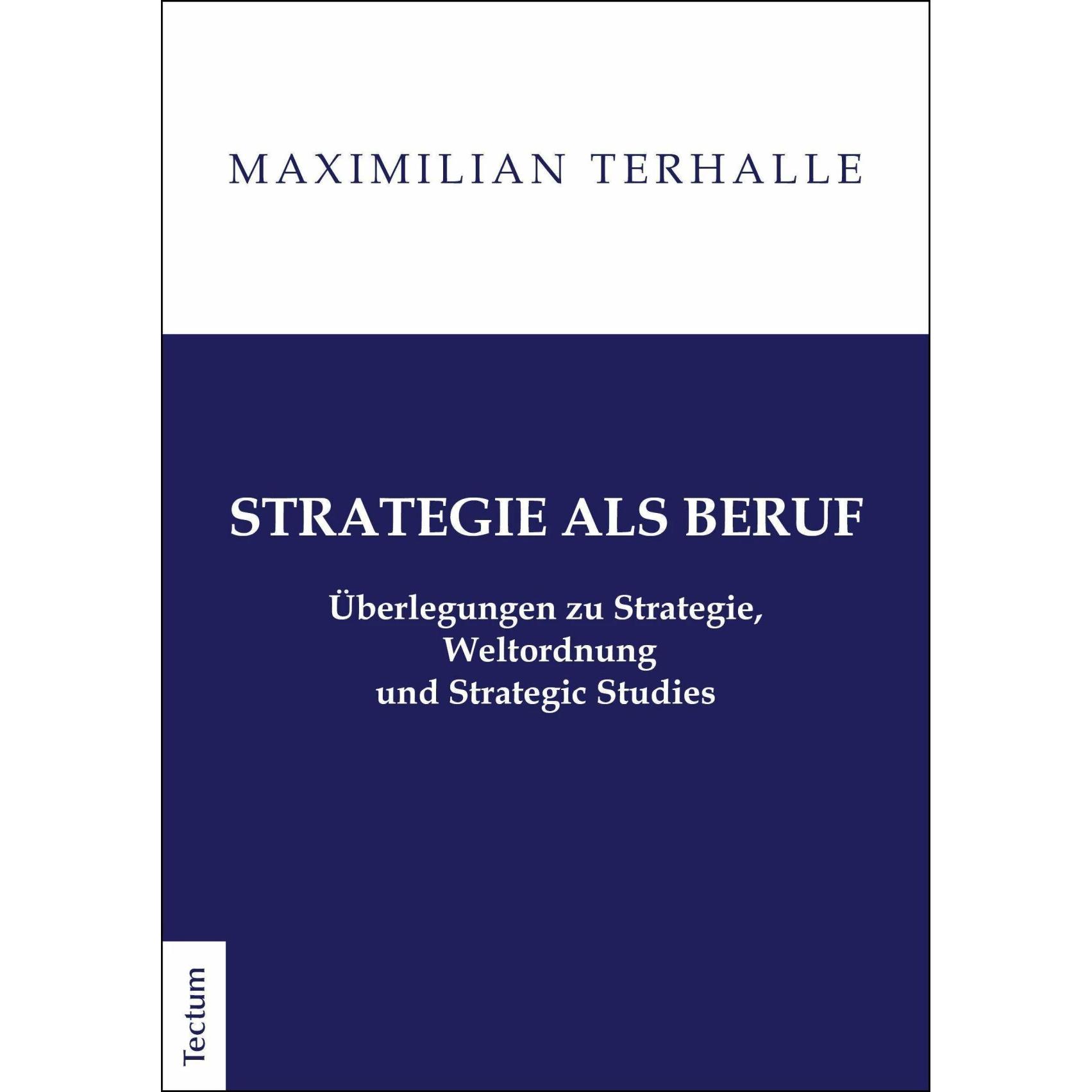 Terhalle:Strategie als Beruf, Fachbücher von Maximilian Terhalle
