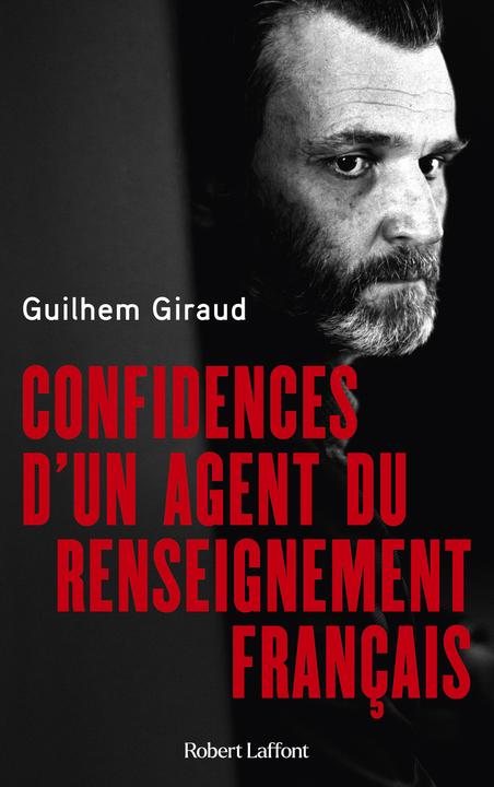 Produktbild Confidences d'un agent du renseignement français (Französisch, Giraud Guilhem, 2022)