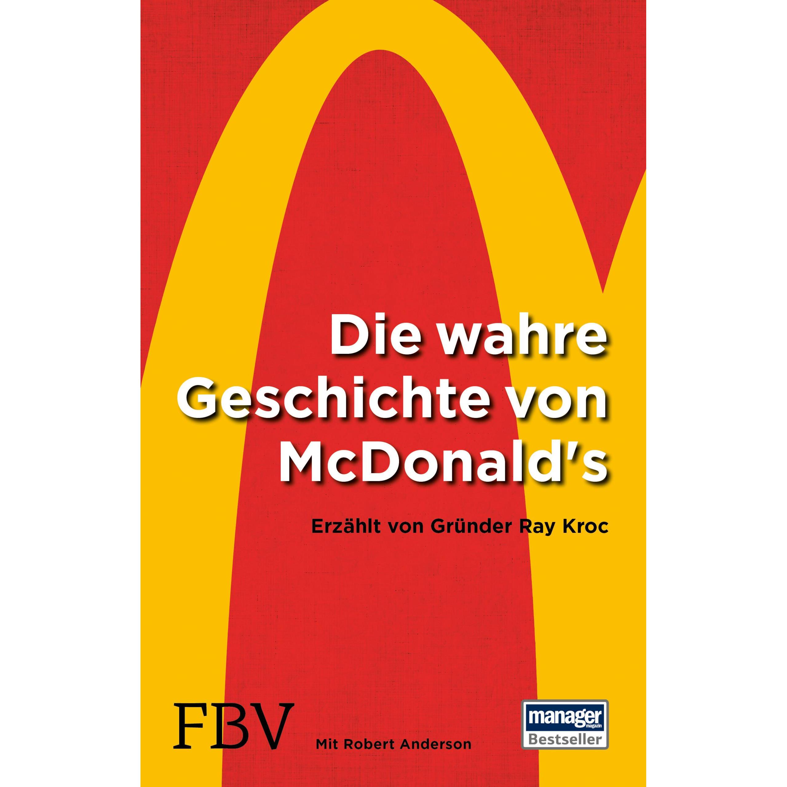 Die wahre Geschichte von McDonald's, Fachbücher von Ray Kroc, Robert Anderson