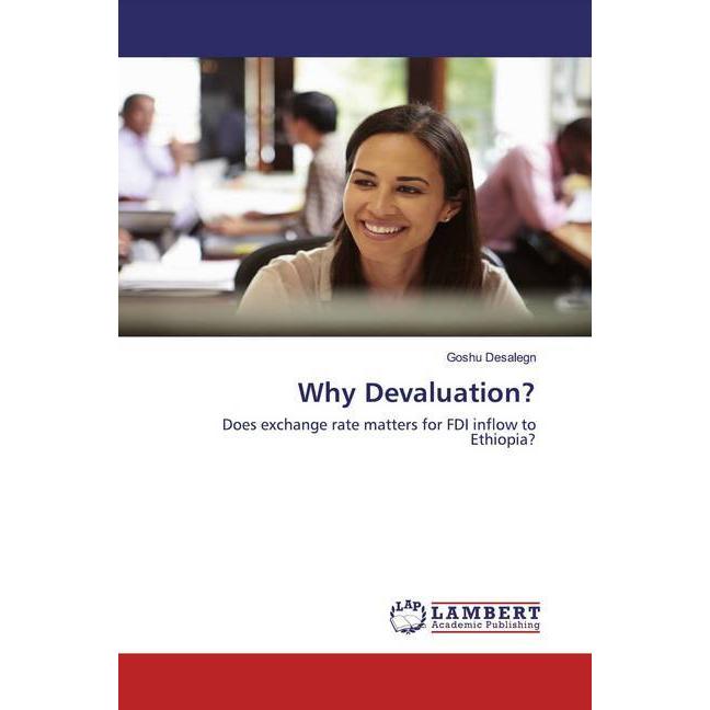 Why Devaluation?, Fachbücher von Goshu Desalegn