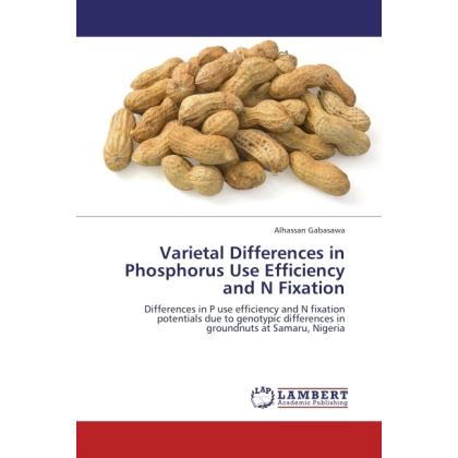 Varietal Differences in Phosphorus Use Efficiency and N Fixation, Fachbücher