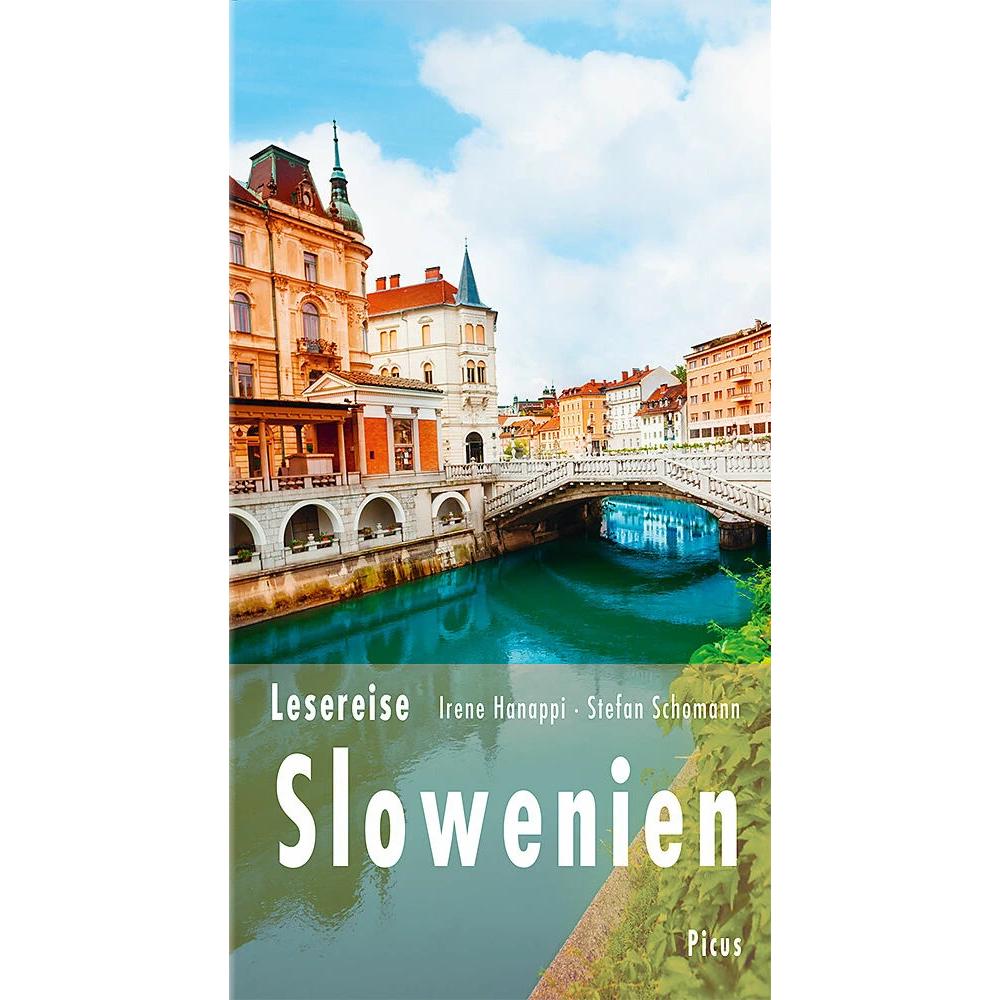 Lesereise Slowenien, Ratgeber von Stefan Schomann, Irene Hanappi
