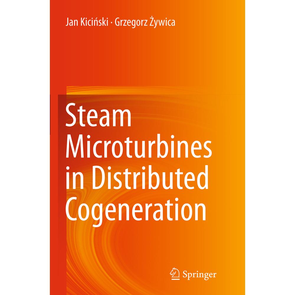 Steam Microturbines in Distributed Cogeneration, Fachbücher von Jan Kicinski, Grzegorz  ywica