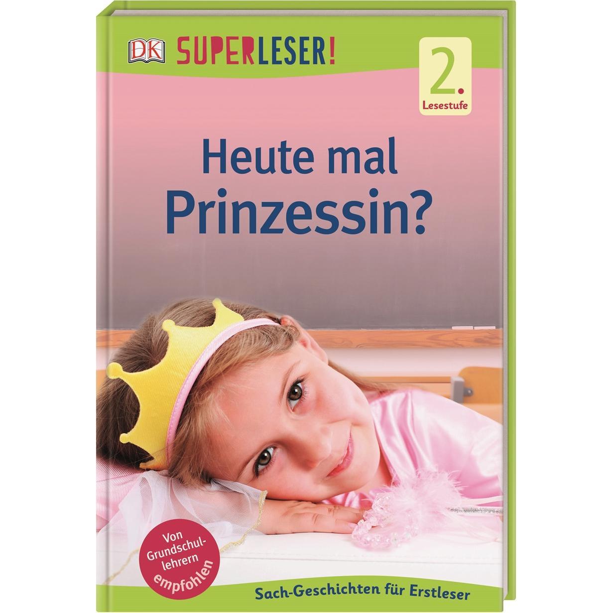 SUPERLESER! Heute mal Prinzessin?, Kinderbücher von Christine Paxmann