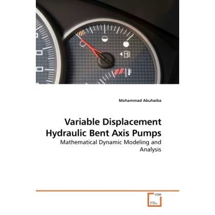 Variable Displacement Hydraulic Bent Axis Pumps, Fachbücher von Mohammad Abuhaiba