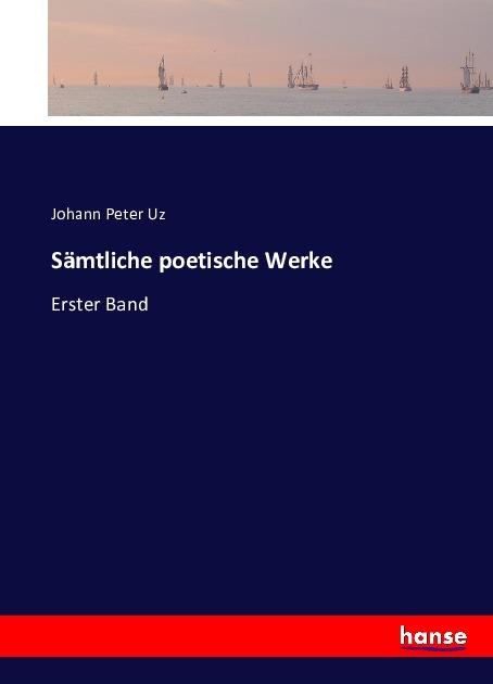 Immagine prodotto Sämtliche poetische Werke (Tedesco, Johann Peter Uz, 2016)