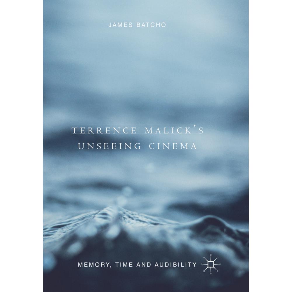 Thumbnail - Terrence Malick's Unseeing Cinema, Fachbücher von James Batcho