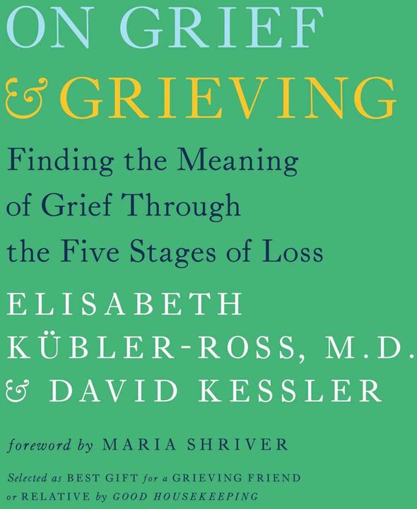 Produktbild On Grief and Grieving (Englisch, David Kessler, Elisabeth Kübler-Ross, Maria Shriver, 2014)