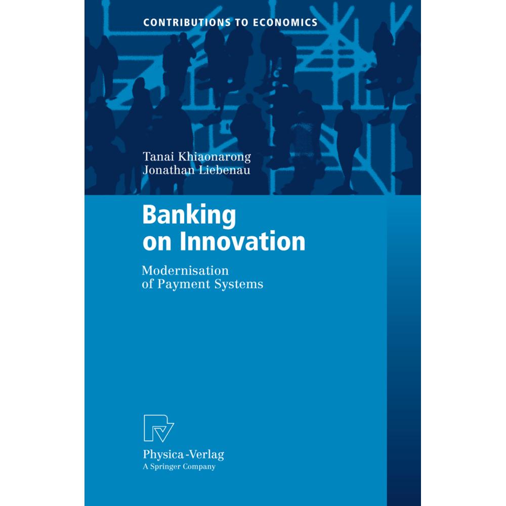 Banking on Innovation, Fachbücher von Jonathan Liebena, Tanai Khiaonarong