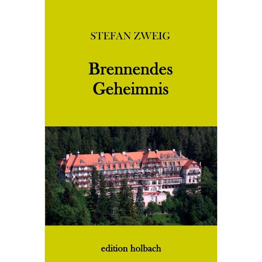 Brennendes Geheimnis, Belletristik von Stefan Zweig