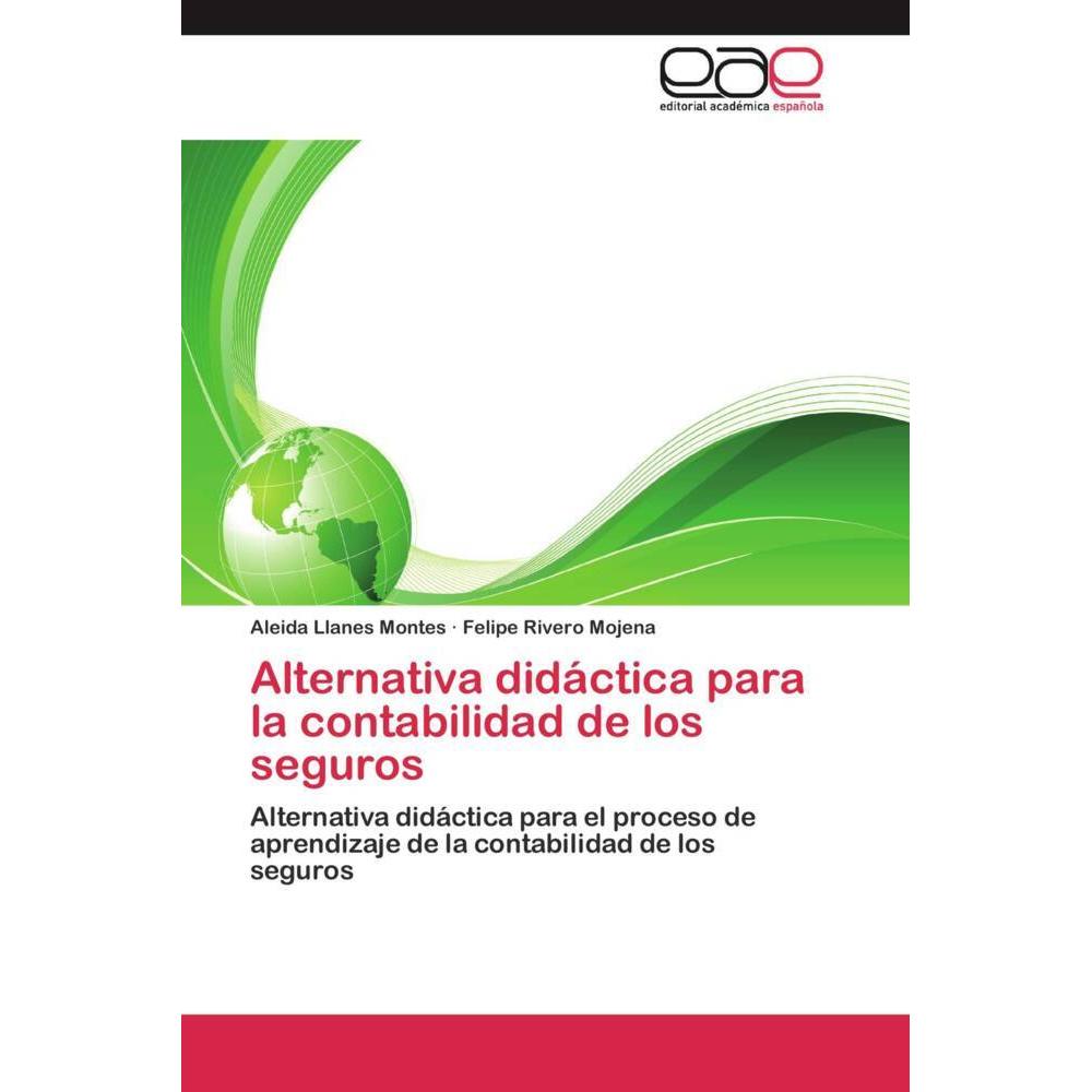 Thumbnail - Alternativa didáctica para la contabilidad de los seguros, Fachbücher von Aleida Llanes Montes, Felipe Rivero Mojena