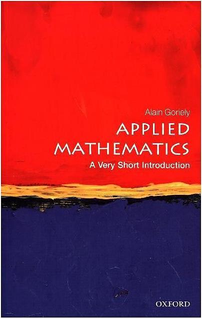 Produktbild Applied Mathematics: A Very Short Introduction (Englisch, Alain Goriely)