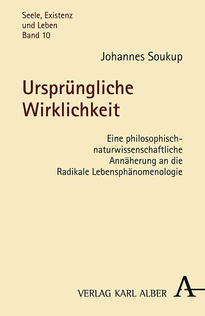 Produktbild Ursprüngliche Wirklichkeit (Deutsch, Johannes Soukup, 2009)