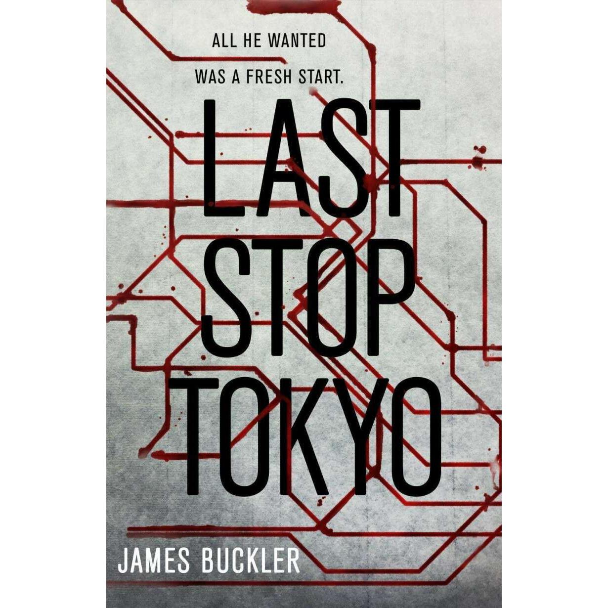 Last Stop Tokyo, Belletristik von James Buckler