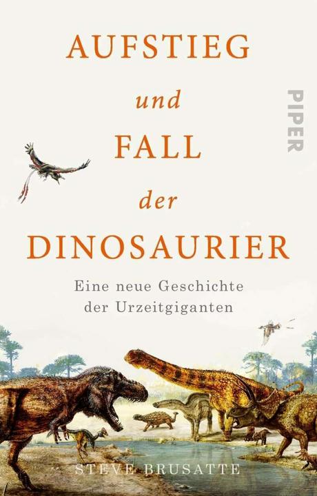 Actual product image Aufstieg und Fall der Dinosaurier (German, Steve Brusatte, 2020)