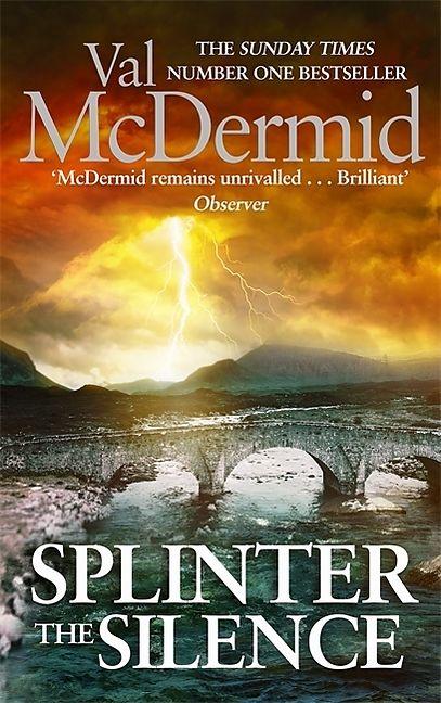 Produktbild Splinter the Silence (McDermid Val, Englisch)