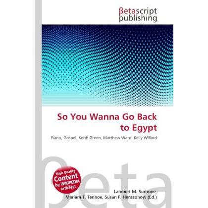 So You Wanna Go Back to Egypt, Fachbücher