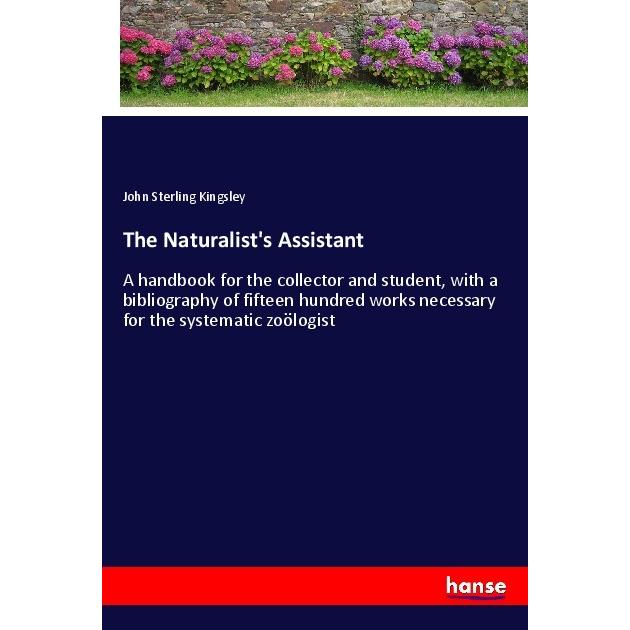 The Naturalist's Assistant, Belletristik von John Sterling Kingsley