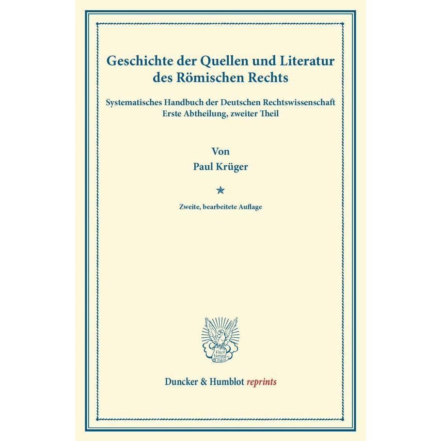 Geschichte der Quellen und Literatur des Römischen Rechts., Fachbücher von Paul Krüger