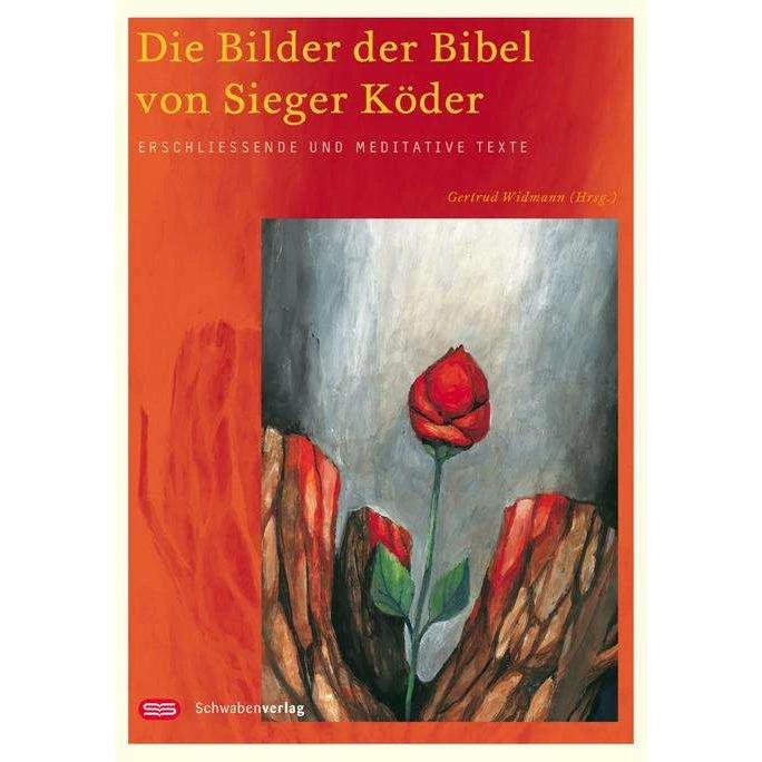 Die Bilder der Bibel von Sieger Köder, Fachbücher von Gertrud Widmann, Sieger Köder