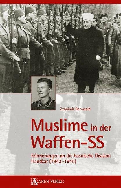 Produktbild Muslime in der Waffen-SS (Deutsch, Zvonimir Bernwald, 2012)