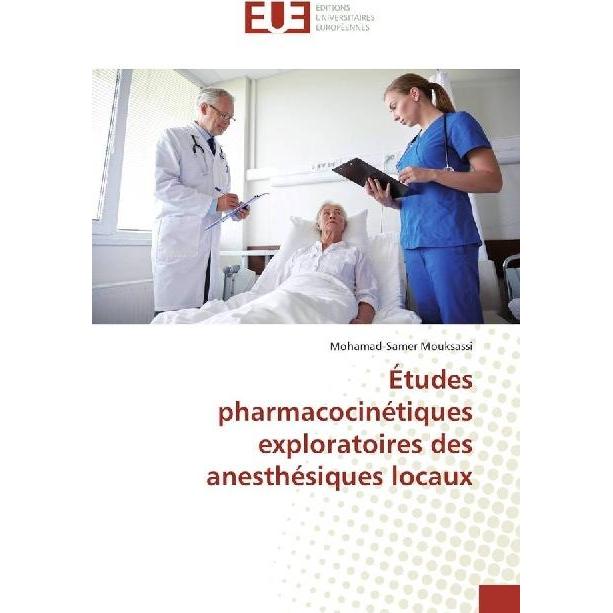 Études pharmacocinétiques exploratoires des anesthésiques locaux, Fachbücher von Mohamad-Samer Mouksassi