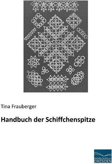Produktbild Handbuch der Schiffchenspitze (Deutsch, Tina Frauberger, 2015)