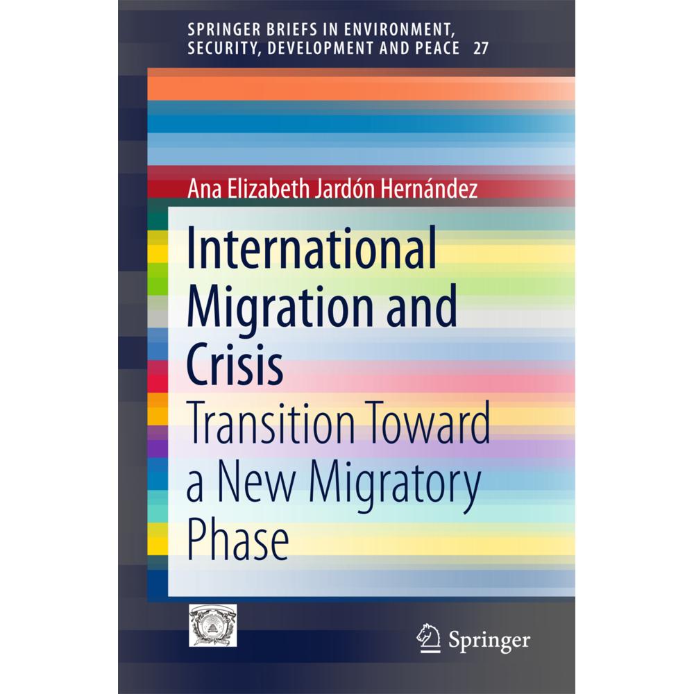 International Migration and Crisis, Fachbücher von Ana Jardón