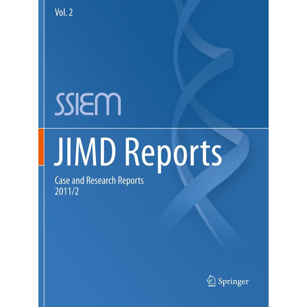 JIMD Reports - Case and Research Reports, 2011/2, Fachbücher von SSIEM