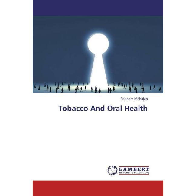 Tobacco And Oral Health, Fachbücher von Poonam Mahajan