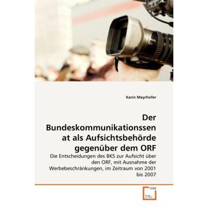 Der Bundeskommunikationssenat als Aufsichtsbehörde gegenüber dem ORF, Fachbücher