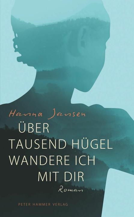 Produktbild Über tausend Hügel wandere ich mit dir (Deutsch, Hanna Jansen, 2015)