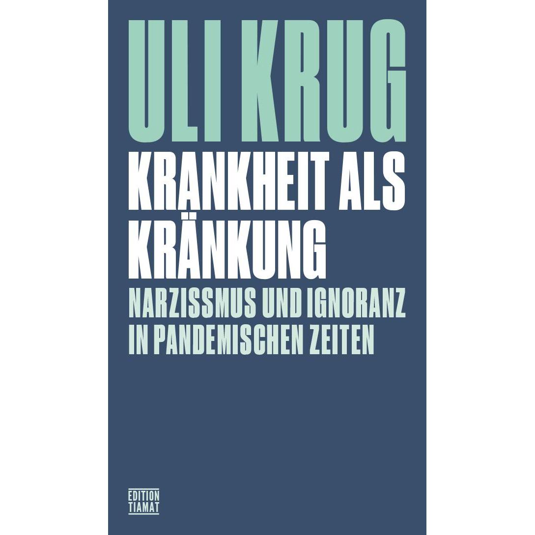 Krankheit als Kränkung, Sachbücher von Uli Krug