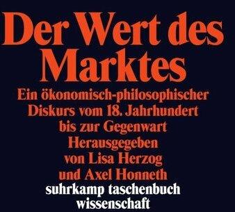 Produktbild Der Wert des Marktes (Deutsch, Axel Honneth, Lisa Herzog, 2014)