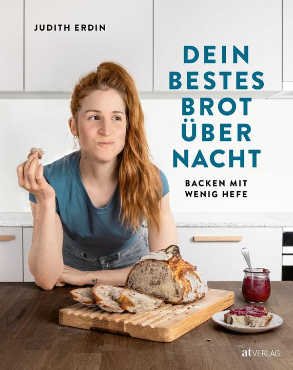 Produktbild Dein bestes Brot über Nacht (Deutsch, Judith Erdin, 2024)