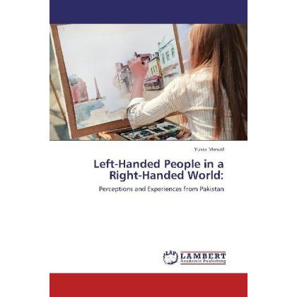 Left-Handed People in a Right-Handed World:, Sachbücher von Yusra Masud