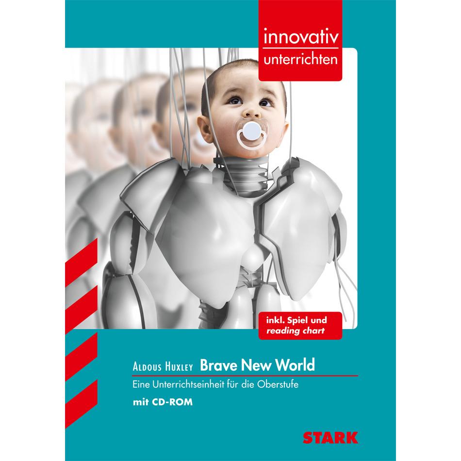 innovativ unterrichten / Aldous Huxley - Brave New World, Schulbücher von Christoph M. Peters