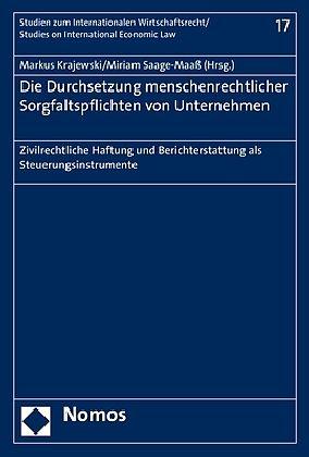 Produktbild Die Durchsetzung menschenrechtlicher Sorgfaltspflichten von Unternehmen (Deutsch, Markus Krajewski, Miriam Saage-Maass, 2018)