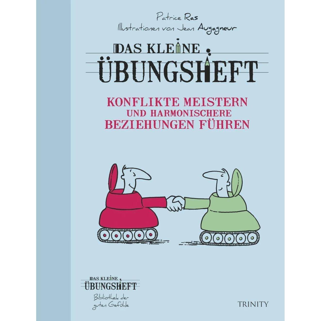 Konflikte meistern und harmonischere Beziehungen führen, Ratgeber von Patrice Ras